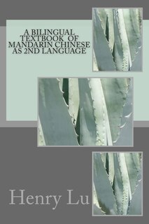 Front cover_A Bilingual Textbook of Mandarin Chinese As 2nd Language