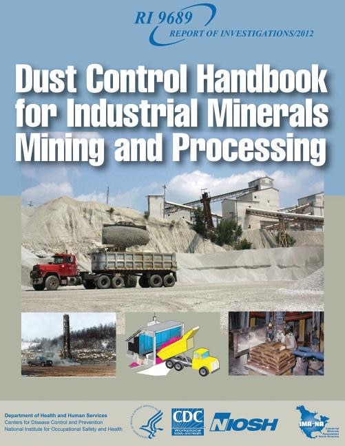 Dust Control Handbook for Industrial Minerals Mining and Processing