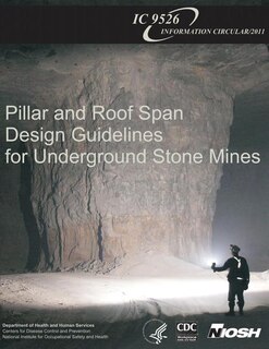 Front cover_Pillar and Roof Span Design Guidelines for Underground Stone Mines