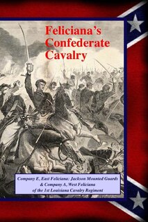 Front cover_Feliciana's Confederate Cavalry
