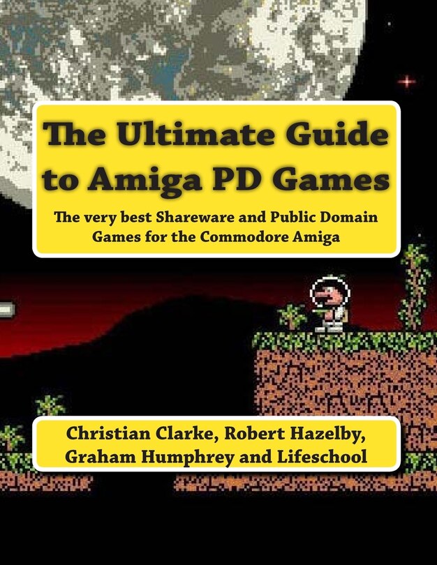 The Ultimate Guide to Amiga PD Games