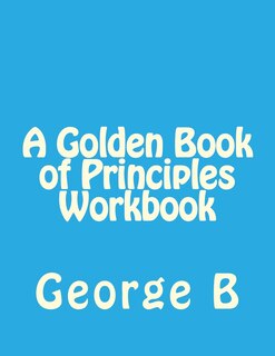 Couverture_A Golden Book of Principles Workbook