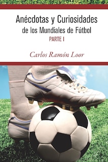 Couverture_Anécdotas y curiosidades de los mundiales de Fútbol