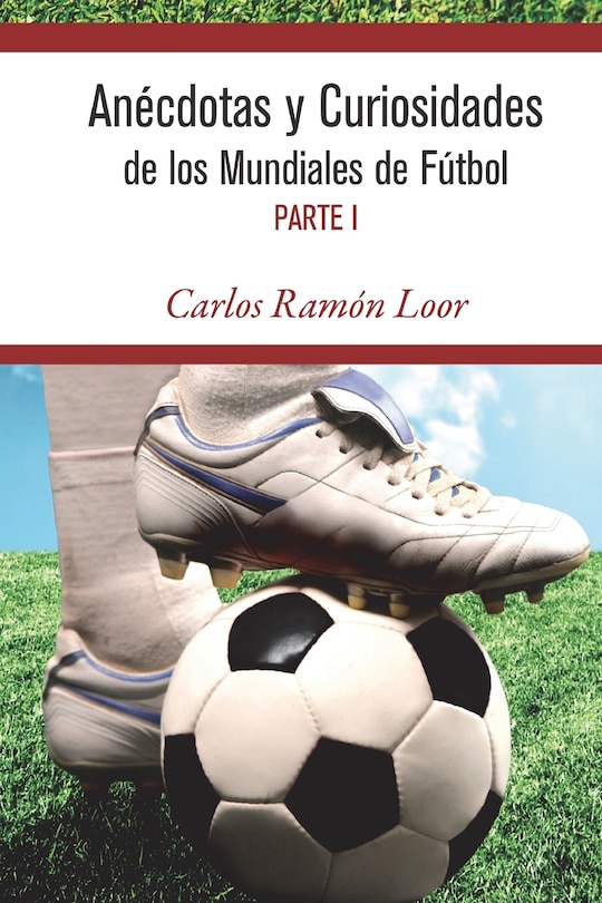 Couverture_Anécdotas y curiosidades de los mundiales de Fútbol