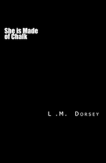 Front cover_She is Made of Chalk