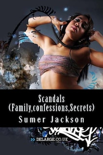 Front cover_Scandals (Family, confessions, Secrets)