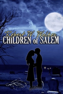 Children of Salem: Love in the time of the Witch Trials