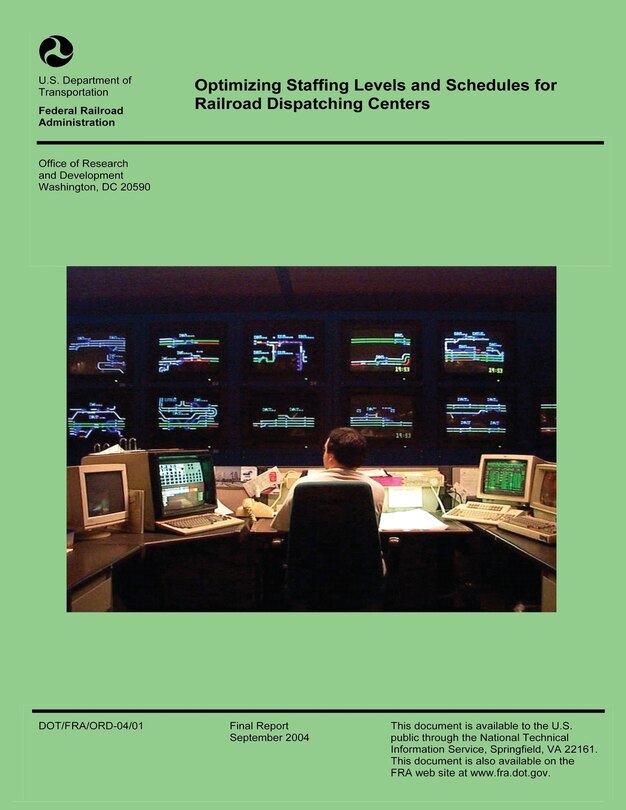 Front cover_Optimizing Staffing Levels and Schedules for Railroad Dispatching Centers
