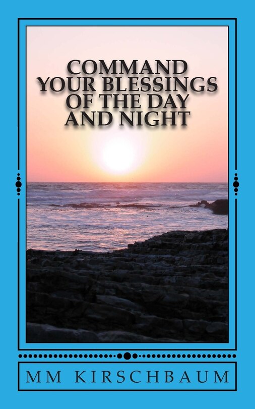Front cover_Command Your Blessings of the Day & Night