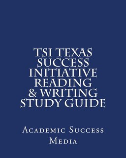 Couverture_TSI Texas Success Initiative Reading & Writing Study Guide