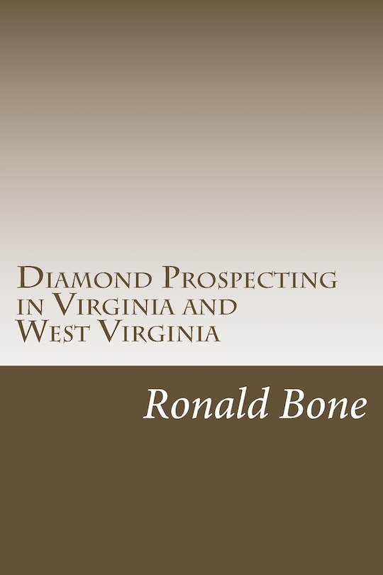 Front cover_Diamond Prospecting in Virginia and West Virginia