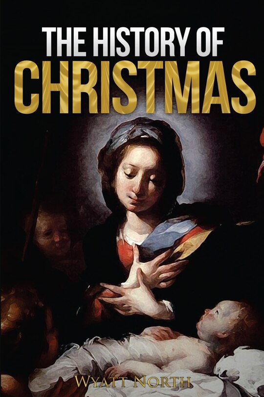Front cover_The History of Christmas