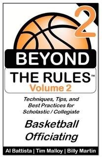 Front cover_Beyond the Rules - Basketball Officiating - Volume 2