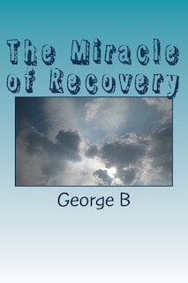Front cover_The Miracle of Recovery