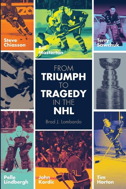 Front cover_From Triumph to Tragedy in the NHL