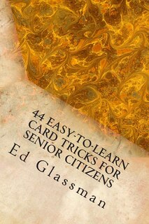 Front cover_44 Easy-To-Learn Card Tricks For Senior Citizens