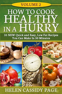 Front cover_How To Cook Healthy In A Hurry #2