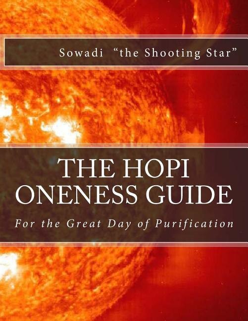 The Hopi Oneness Guide: For the Great Day of Purification