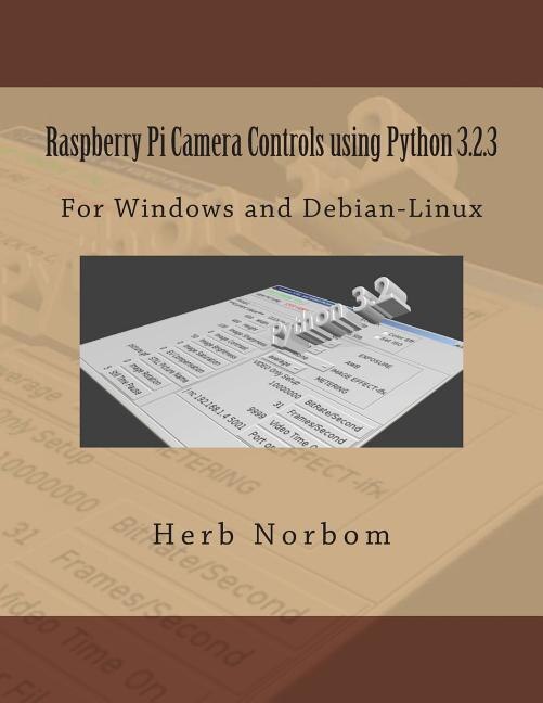 Couverture_Raspberry Pi Camera Controls using Python 3.2.3