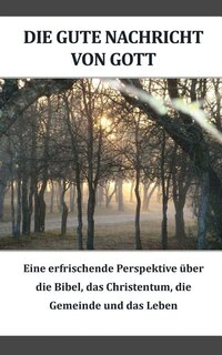 Front cover_Die gute Nachricht von Gott (German)