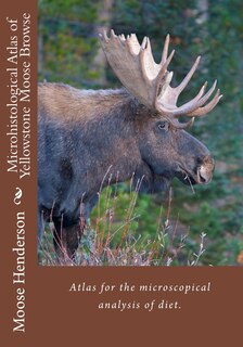 Couverture_Microhistological Atlas of Greater Yellowstone Moose Browse
