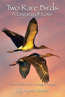 Front cover_Two Rare Birds A Legacy of Love
