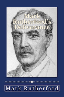 Front cover_Mark Rutherford's Deliverance
