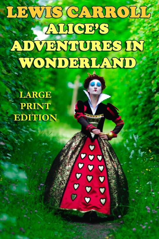 Front cover_Alice's Adventures in Wonderland - Large Print Edition