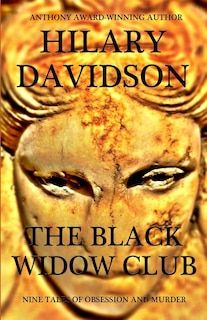 The Black Widow Club: Nine Tales of Obsession and Murder