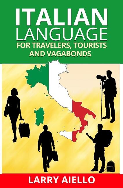 Couverture_Italian Language For Travelers, Tourists And Vagabonds