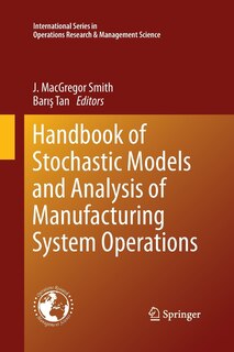 Front cover_Handbook Of Stochastic Models And Analysis Of Manufacturing System Operations