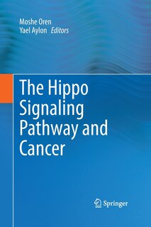 Couverture_The Hippo Signaling Pathway And Cancer