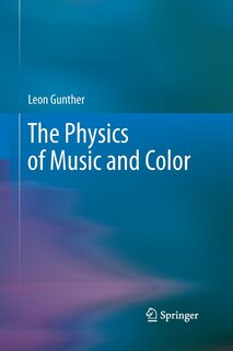 Front cover_The Physics of Music and Color