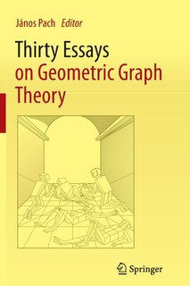 Front cover_Thirty Essays On Geometric Graph Theory