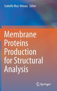 Front cover_Membrane Proteins Production for Structural Analysis