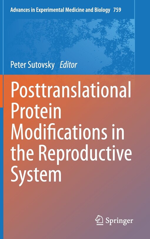 Front cover_Posttranslational Protein Modifications in the Reproductive System