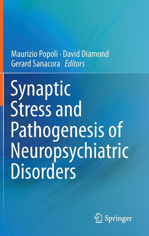 Front cover_Synaptic Stress and Pathogenesis of Neuropsychiatric Disorders