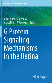 Front cover_G Protein Signaling Mechanisms in the Retina