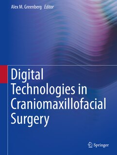 Couverture_Digital Technologies In Craniomaxillofacial Surgery