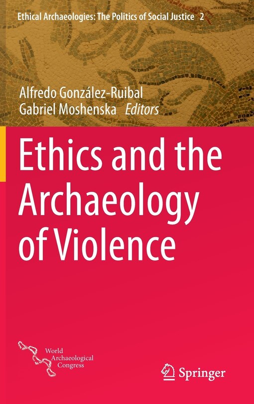 Couverture_Ethics and the Archaeology of Violence