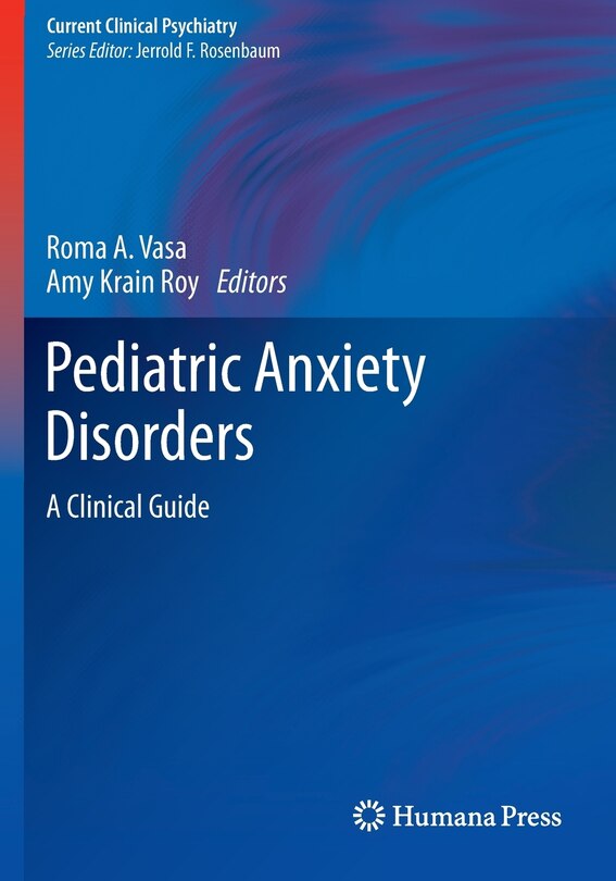 Front cover_Pediatric Anxiety Disorders