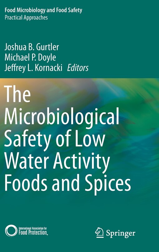 Front cover_The Microbiological Safety of Low Water Activity Foods and Spices