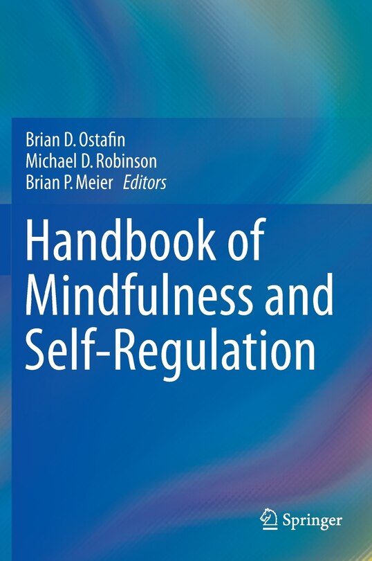 Front cover_Handbook of Mindfulness and Self-Regulation