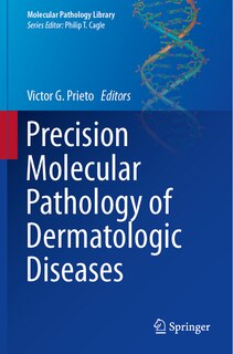 Front cover_Precision Molecular Pathology of Dermatologic Diseases