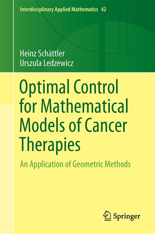Front cover_Optimal Control for Mathematical Models of Cancer Therapies