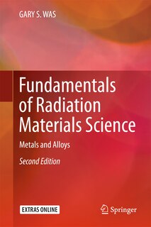 Couverture_Fundamentals Of Radiation Materials Science