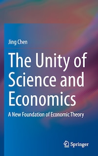 Couverture_The Unity Of Science And Economics