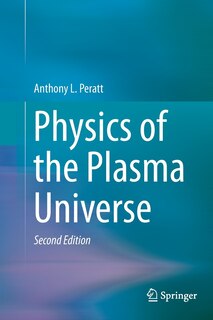 Physics Of The Plasma Universe
