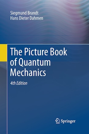 The Picture Book Of Quantum Mechanics