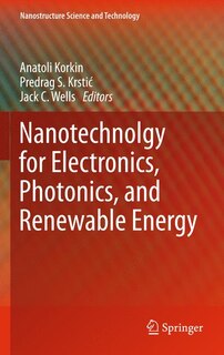 Front cover_Nanotechnology For Electronics, Photonics, And Renewable Energy